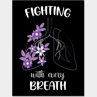 Fighting With Every Breath for a Lung Cancer Survivor Posters and Art